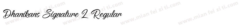 Dhanikans Signature 2 Regular字体转换